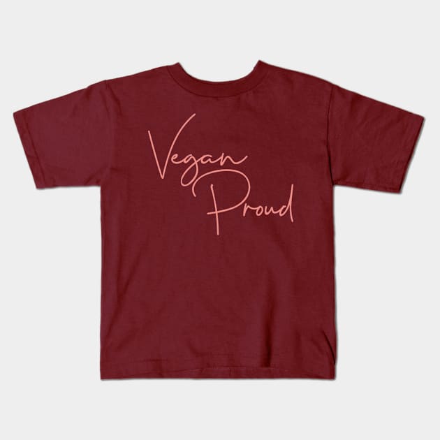 Vegan Proud Kids T-Shirt by Tranquility